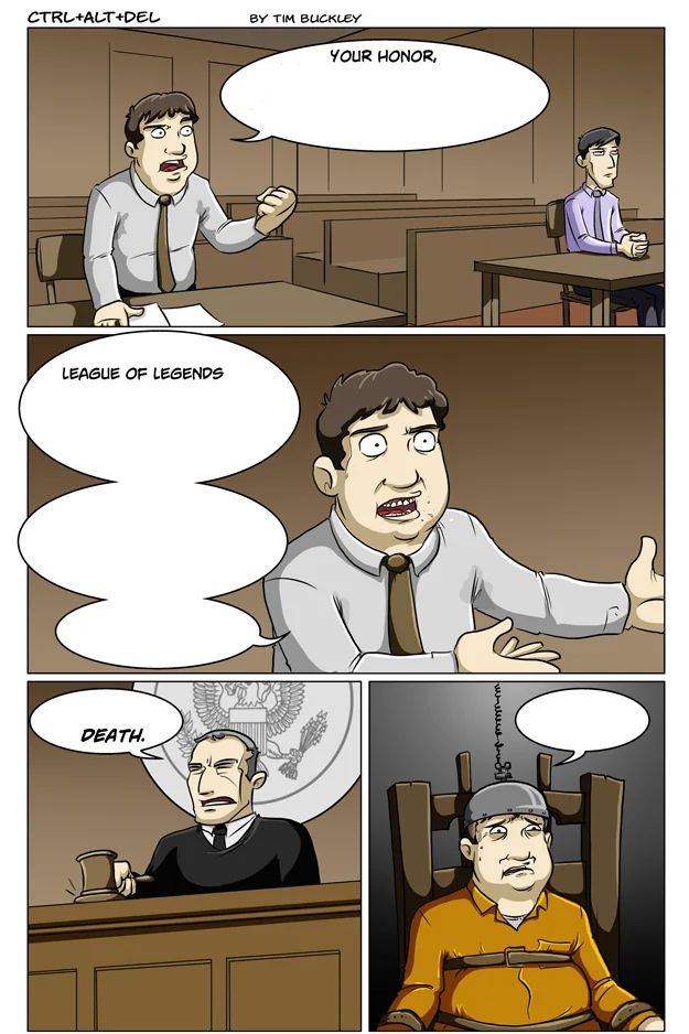 An edited 4 panel comic. In the first a defendent states "Your honor," the next panel has several speech bubbles but only the words, "League of Legends" inside them implying the large amount of additional text removed. The third panel has the judge slamming his gavel saying, "Death." the last panel has the defendent in an orange jumpsuit in the electric chair with an empty speech bubble above.