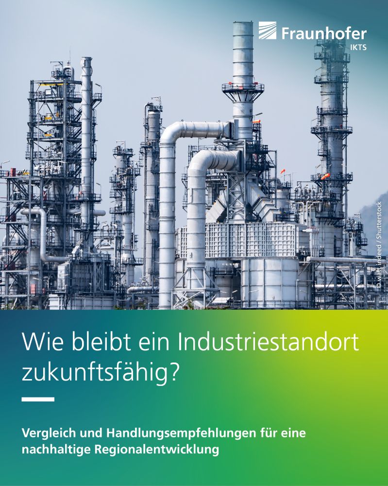 Foto einer komplexen Industrieanlage. Überschrift: "Wie bleibt ein Industriestandort zukunftsfähig?". Unterüberschrift: "Vergleich und Handlungsempfehlungen für eine nachhaltige Regionalentwicklung". 