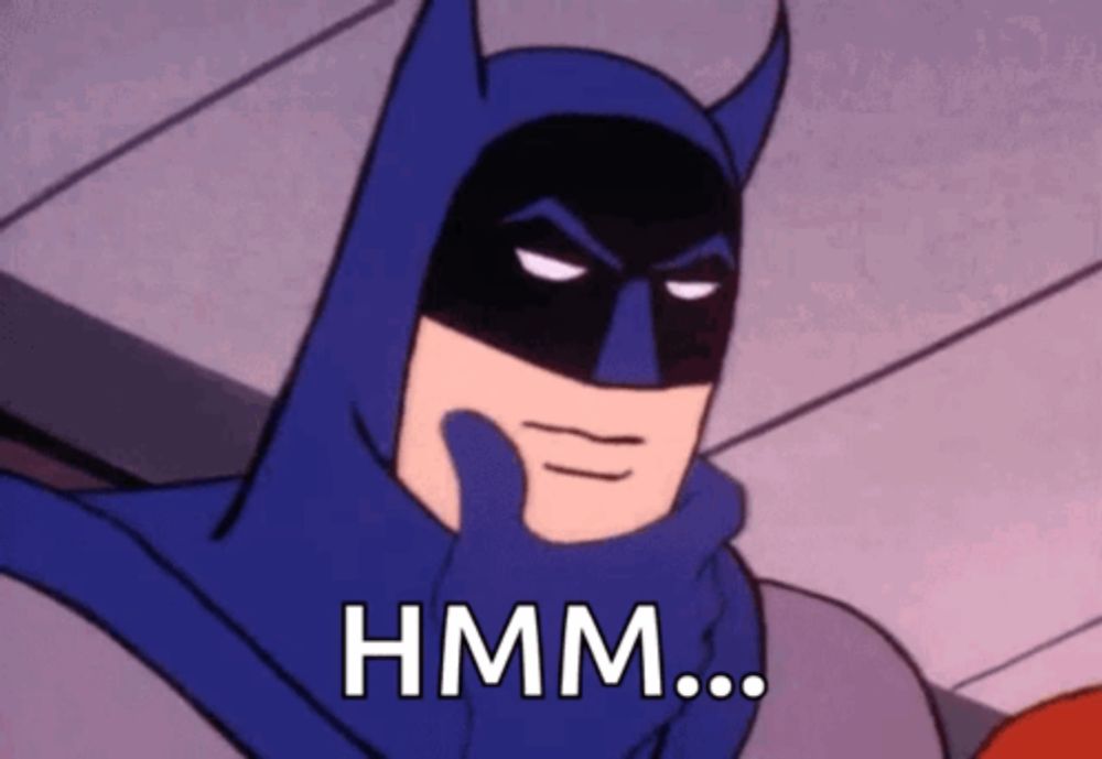 a cartoon batman is holding his hand to his face and says " hmm "