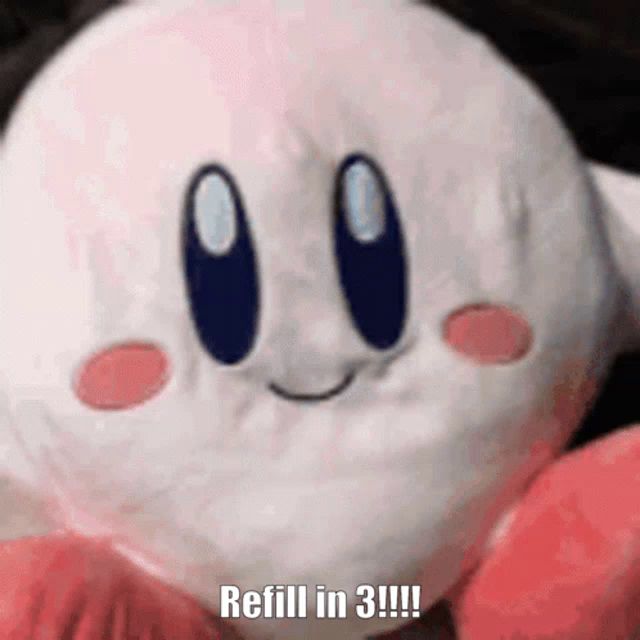 a kirby stuffed animal with the words refill in 3