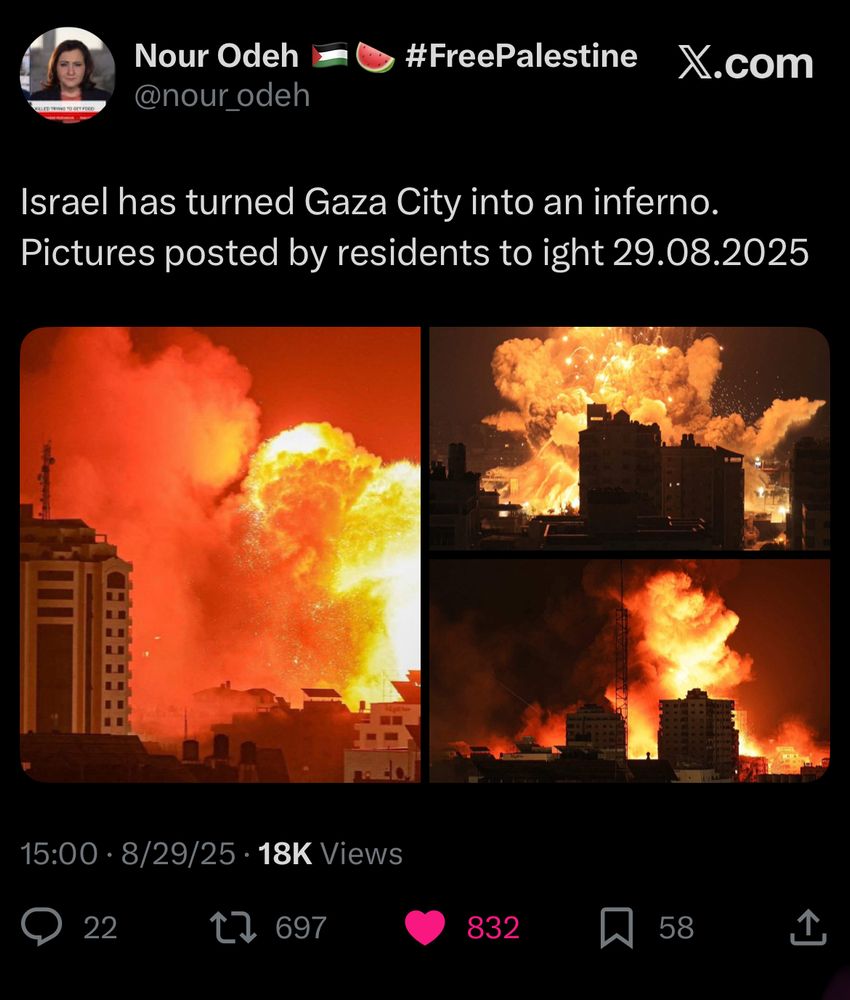 Screenshot of Nour Odeh’s X showing Gaza City in flames from IOF bombing, with accompanying text: “Israel has turned Gaza City into an inferno. Pictures posted by residents to ight 29.08.2025”