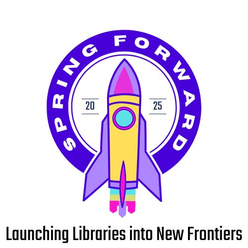logo for Spring Forward 2025 Conference with a yellow, pink, purple, and teal rocket with text below: Launching Libraries into New Frontiers.
