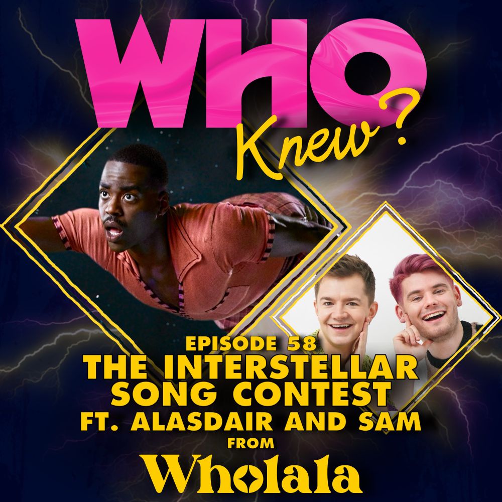 A graphic showing the new episode of Who Knew?, with Alasdair and Sam from Wholala covering ‘The Interstellar Song Contest’