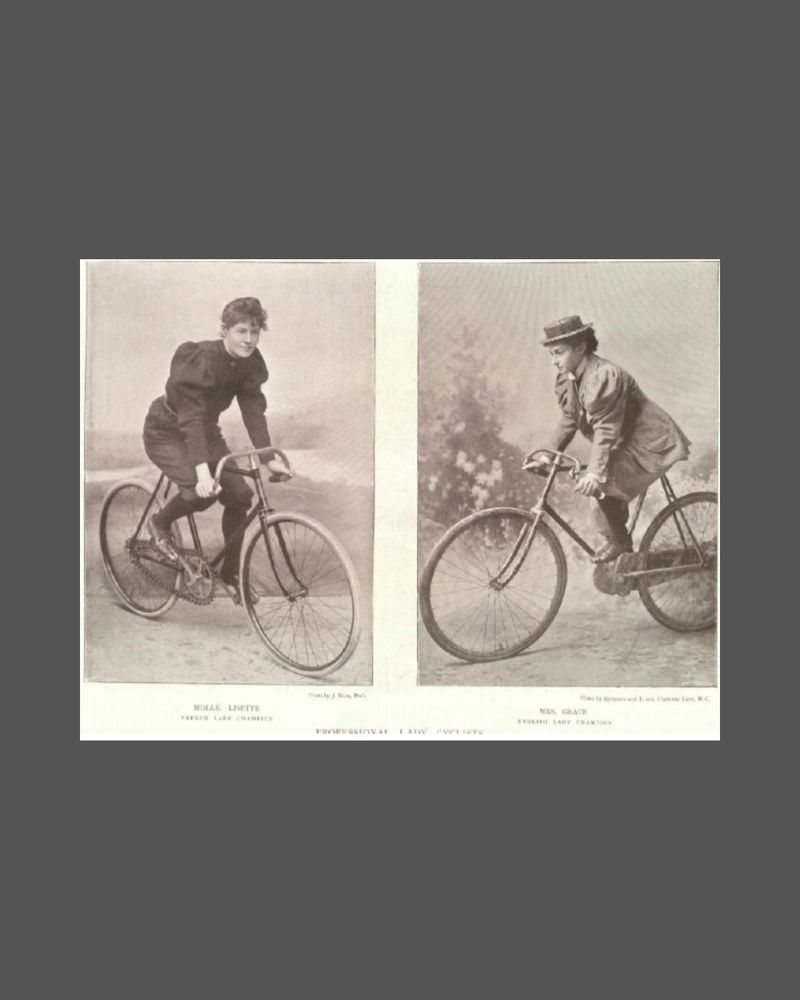 A double portrait black and white photograpgh. On the left is a woman seated on her bicycle wearing a dark blouse and breeches with black stockings and a brooch at her neck. The photograph is captioned Mdlle Lisette, French Lady Champion. On the right is a woman also seated on her bicycle wearing a pale jacket and matching breeches or bloomers with a white short underneath. She also has black stockings and wears a small straw boater on her head. This photograph is captioned "Miss Grace, English Lady Champion". Both photographs are captioned "Professional Lady Cyclists"
