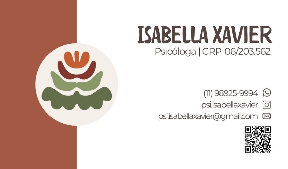 meu cartão profissional

ISABELLA XAVIER
Psicóloga | CRP-06/203.562
contato: 11) 98925-9994 
instagram: psiisabellaxavier
e-mail: psiisabellaxavier@gmail.com