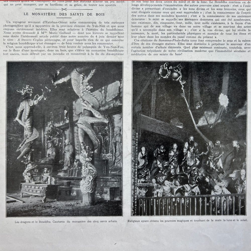 The image comprises a vintage newspaper page featuring two black-and-white photographs and extensive text. The left photograph depicts intricately carved dragons and Buddha figures inside a temple. The figures are large, ornate, and appear to be made of wood with detailed artistry. The dragons wrap around the pillars, and several Buddha statues are visible in the background. The right photograph displays a group of arhats portrayed in a lively manner, one as if reaching towards celestial elements above them. The scene is dramatic, with dynamic postures suggesting movement or divine interaction. The surrounding text is in French and details the historical context and description of the images.