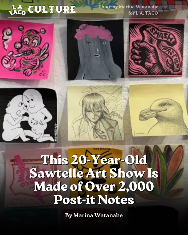 Two rows of three post-it notes with drawings on them. Each cartoon is drawn by different artist who uses different colors and materials to complete the final look. 

The headline at the bottom of image reads “This 20-Year-Old Sawtelle Art Show Is Made of Over 2,000 Post-it Notes”