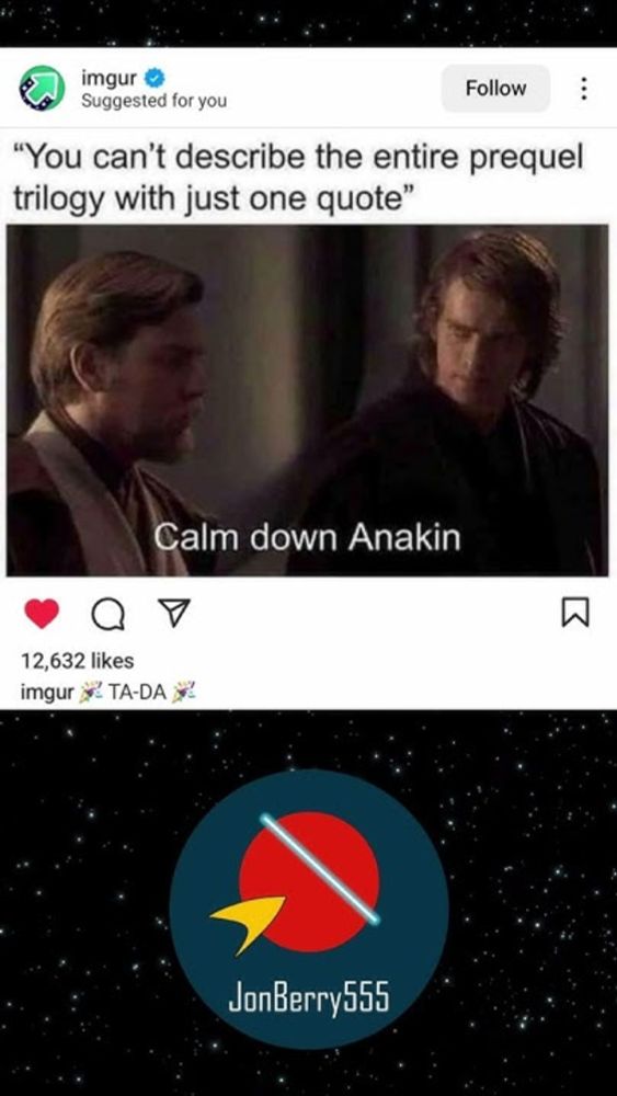 "Calm Down Anakin" - Star Wars on Instagram 8 #starwars #prequeltrilogy #anakinskywalker