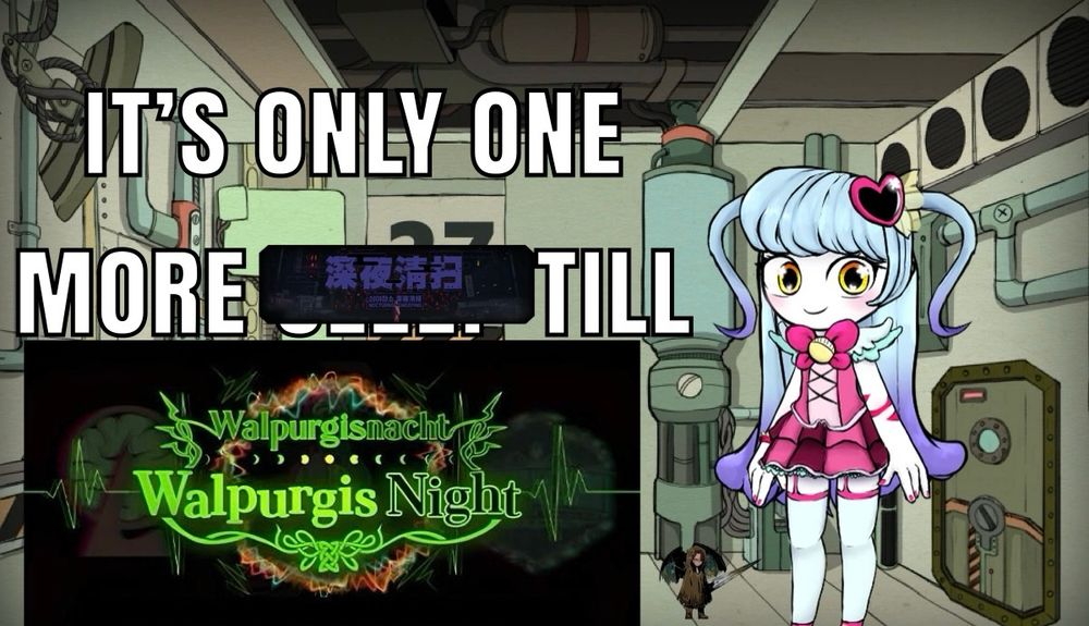 It’s only one more [NOCTURNAL SWEEPING] till [WALPURGIS NIGHT]