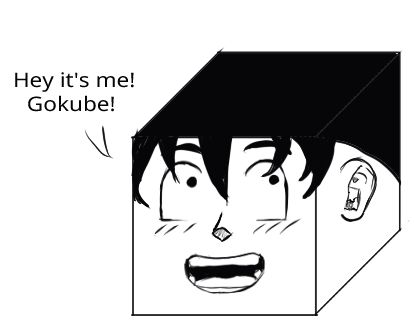Hey it's him! Gokube, the Goku whomst is also a Cube! Wow!