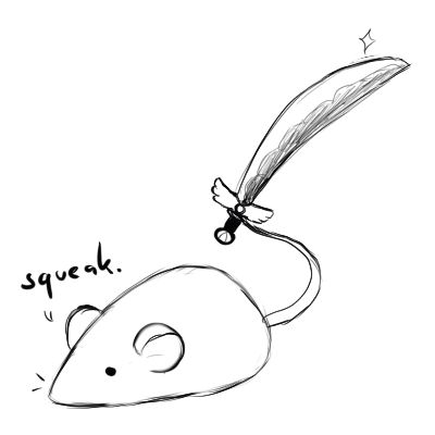 An even simpler mouse, wielding a fancy curved blade with threatening intent. It squeaks, set on getting all that cheese no matter what. It will not be denied, nor stopped.