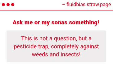 This is not a question, but a pesticide trap, completely against weeds and insects!