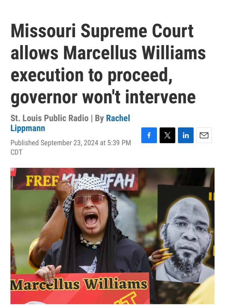 A news article image with a headline reading: “Missouri Supreme Court allows Marcellus Williams execution to proceed, governor won’t intervene.” The article is attributed to St. Louis Public Radio by Rachel Lippmann, published on September 23, 2024, at 5:39 PM CDT. Below the headline is a photograph of a protest. A person in the foreground, wearing a patterned bucket hat, red sunglasses, and a black outfit, is passionately shouting while holding a sign that reads “Marcellus Williams” in bold yellow letters on a red background. Another protester in the background holds a sign with a black-and-white image of a man, captioned with yellow text.