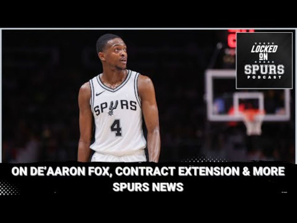 On De'Aaron Fox, contract extension, and the San Antonio Spurs