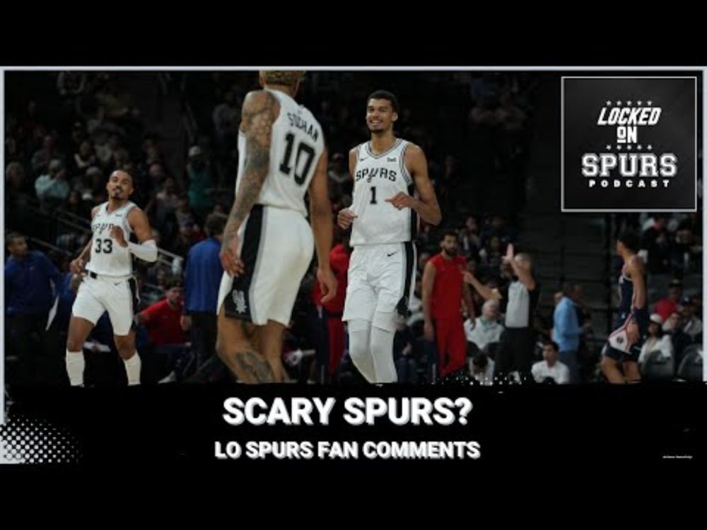 Are the San Antonio Spurs a 'scary' team?