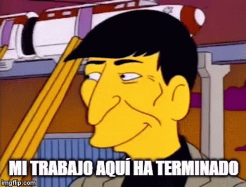 Una escena de Los Simpson.

Leonard Nimoy dice "Mi trabajo aquí ha terminado" y desaparece. (En la escena original Barney le responde: "Pero si no has hecho nada")