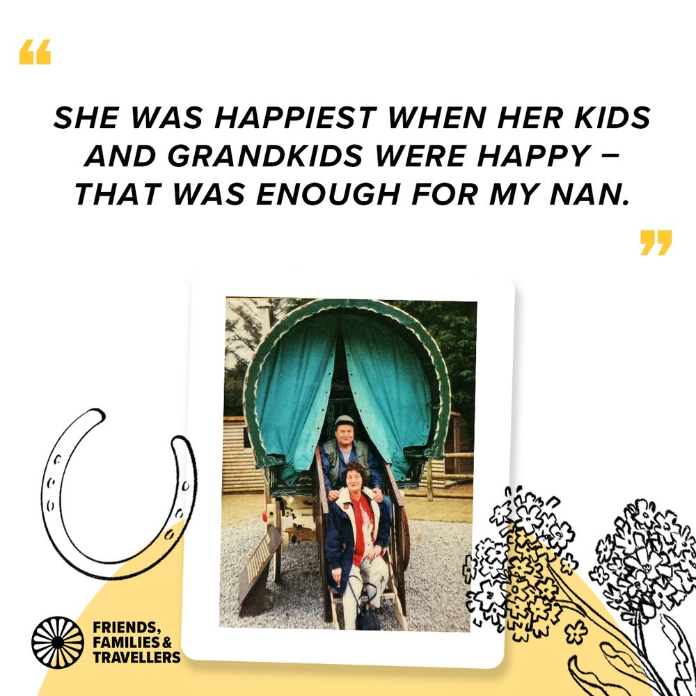 FFT graphic with quote from Katie on why she finds her nan inspiring. Underneath there is a photo of them both sitting on the steps of a Vardo, with turquoise curtains leading into the entrance.