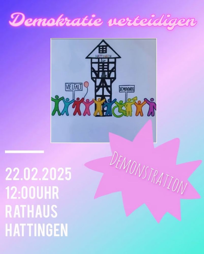 Demoplakat mit folgendem Text:
Demokratie verteidigen - Demonstration
22.02.2025 - 12:00 Uhr Rathaus Hattingen