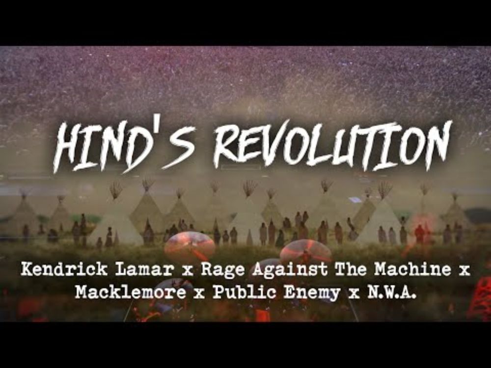 Hind's Revolution (Kendrick Lamar X Rage Against The Machine X Macklemore)