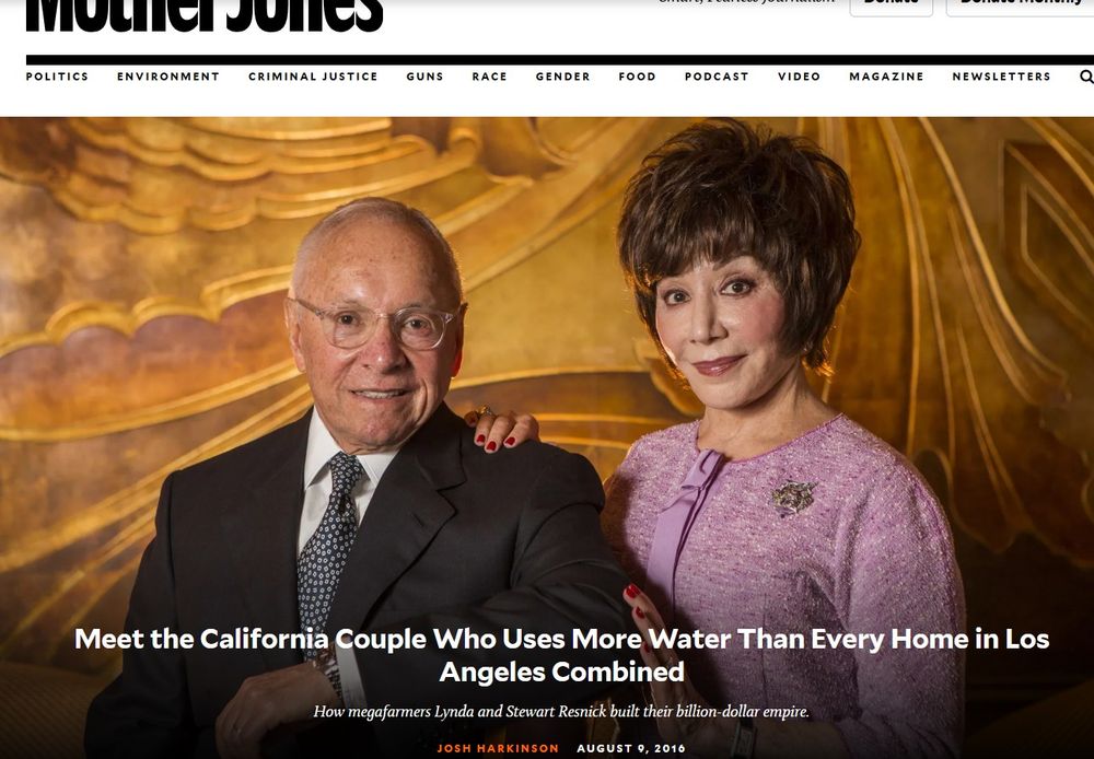Meet the California Couple Who Uses More Water Than Every Home in Los Angeles Combined
How megafarmers Lynda and Stewart Resnick built their billion-dollar empire.