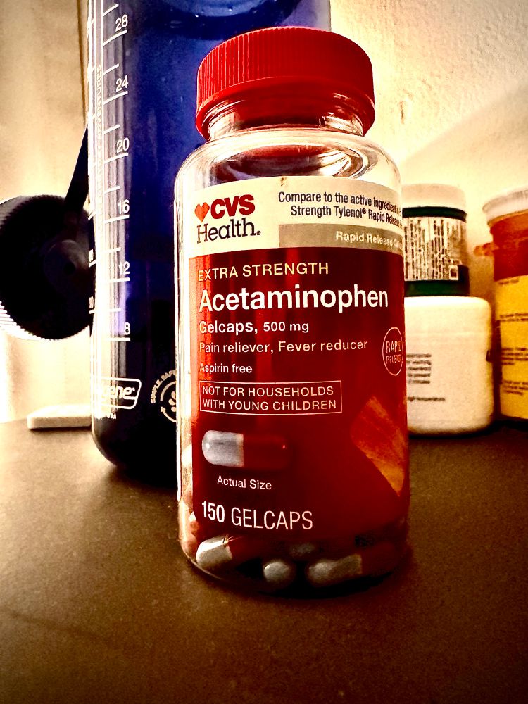 A bottle of generic acetaminophen because I can’t afford brand name Tylenol. Also, this doesn’t cause autism and autism isn’t a curse and RFK Jr can get stuffed. 