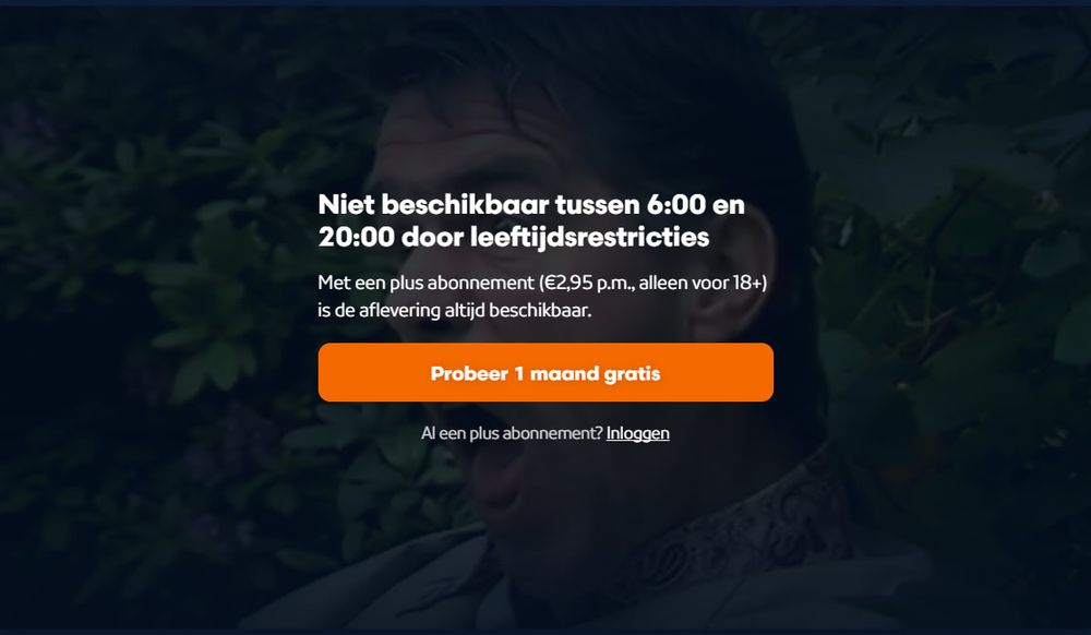 Scherm dat getoond wordt als je dit programma terug wil kijken: "Niet beschikbaar tussen 6:00 en 20:00 door leeftijdsrestricties."
