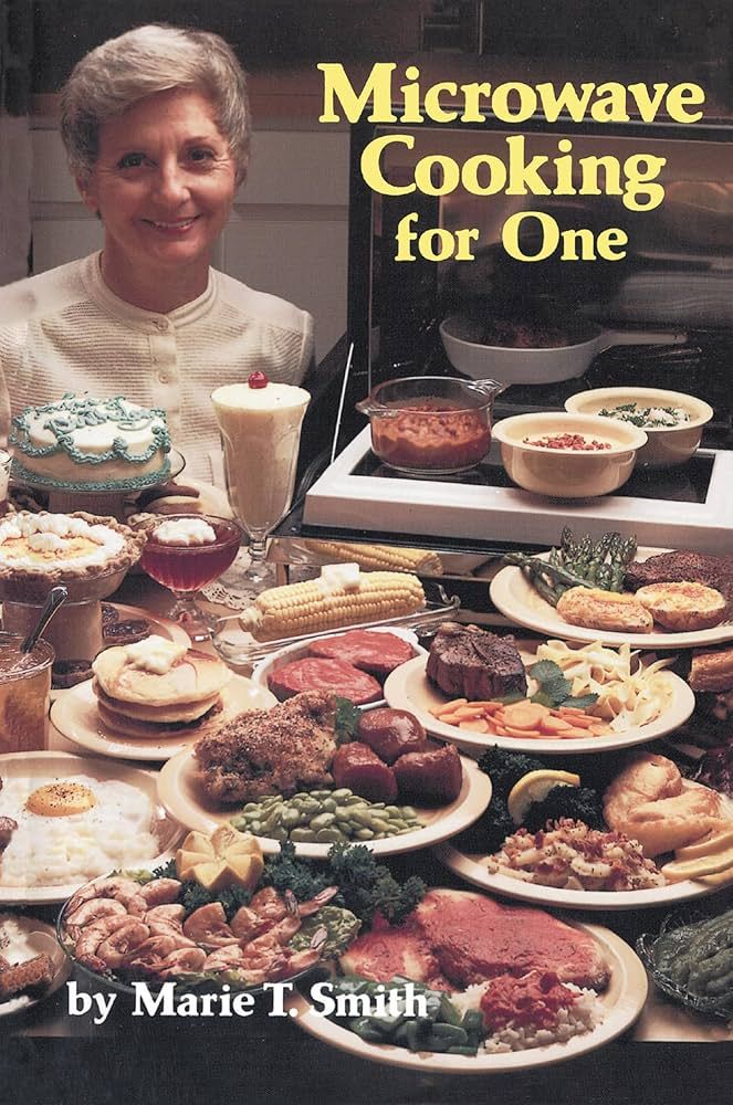microwave cooking for one by marie t smith