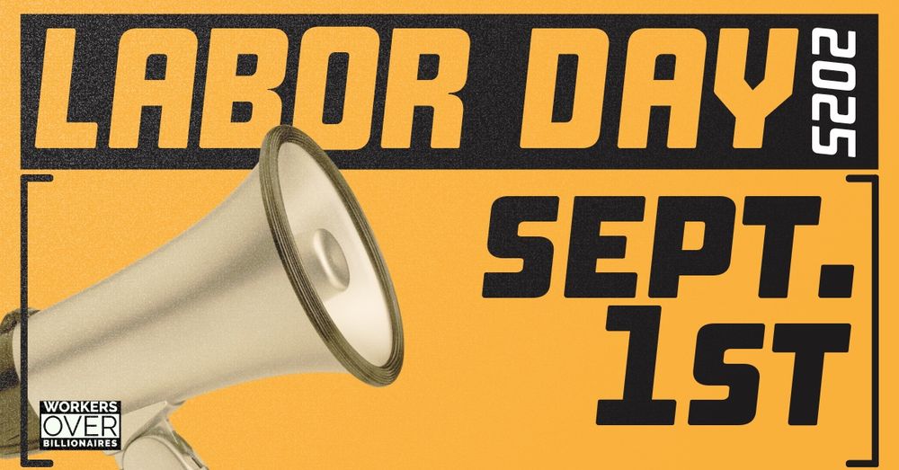 **Labor and community are planning more than a barbecue on Labor Day this year because we have to stop the billionaire takeover.** Billionaires are converting the government into their private slush f...