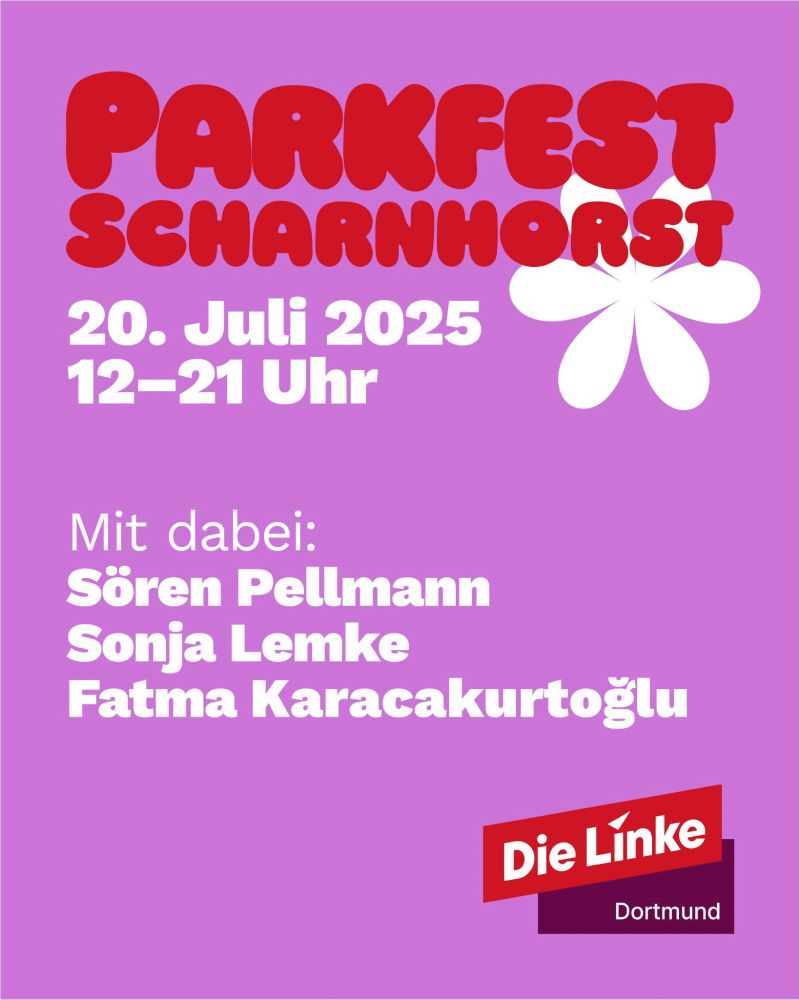 Pinker Hintergrund mit weißer Blume. Darauf steht in rot "Parkfest Scharnhorst" und in weiß "20. Juli 2025, 12 bis 21 Uhr, Mit dabei: Sören Pellmann, Sonja Lemke, Fatma Karacakutoğlu"