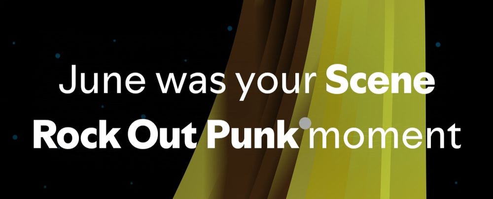 Extract from Spotify wrapped "June was your 'Scene Rock Out Punk' moment"