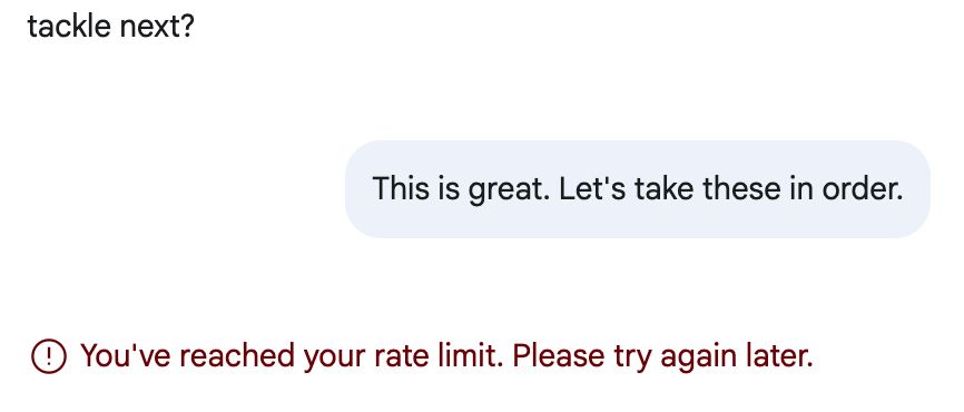 Gemini cuts me off with a rate limit error message.