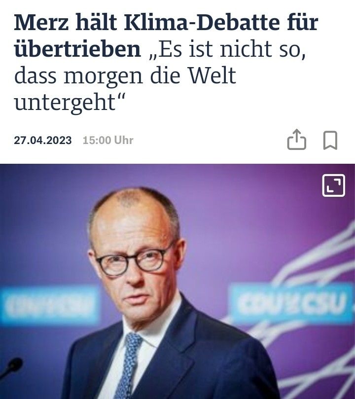 Screenshot vom 27.04.2023: Merz hält Klima-Debatte für übertrieben: "Es ist nicht so, dass morgen die Welt untergeht."