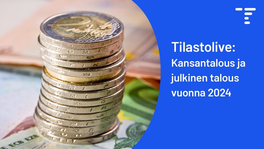 Valokuvassa kolikkopino. Kuvan vieressä on teksti: Tilastolive: Kansantalous ja julkinen talous vuonna 2024.