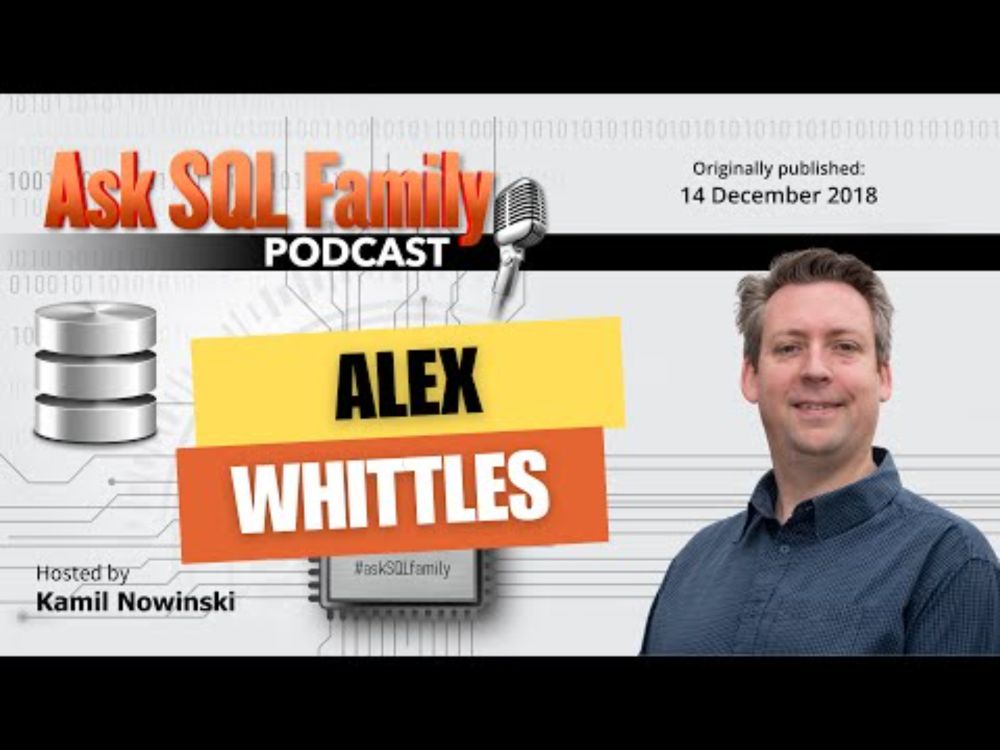 Alex Whittles - Successful BI business without autopilot | Ask SQL Family 017