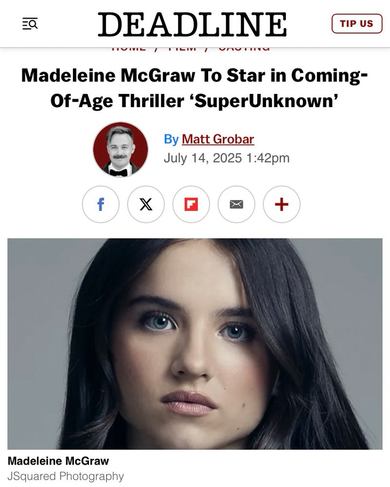 Deadline article announcing Madeline McGraw starring in our upcoming movie: SuperUnknown 