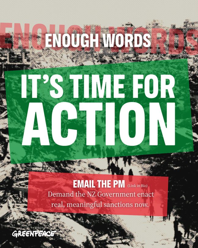 Enough words. It's time for action. Email the PM and demand the NZ Government enact real, meaningful sanctions now. 