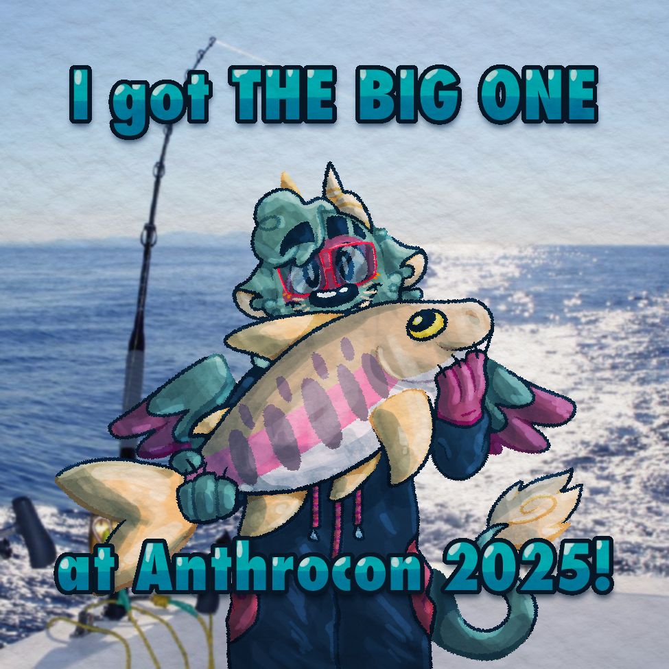A drawing of a dragon holding an unusually large cherry salmon and smiling. The background is a photo of part of a fishing boat, the open ocean, and the blue sky. The text reads, "I got THE BIG ONE at Anthrocon 2025!"