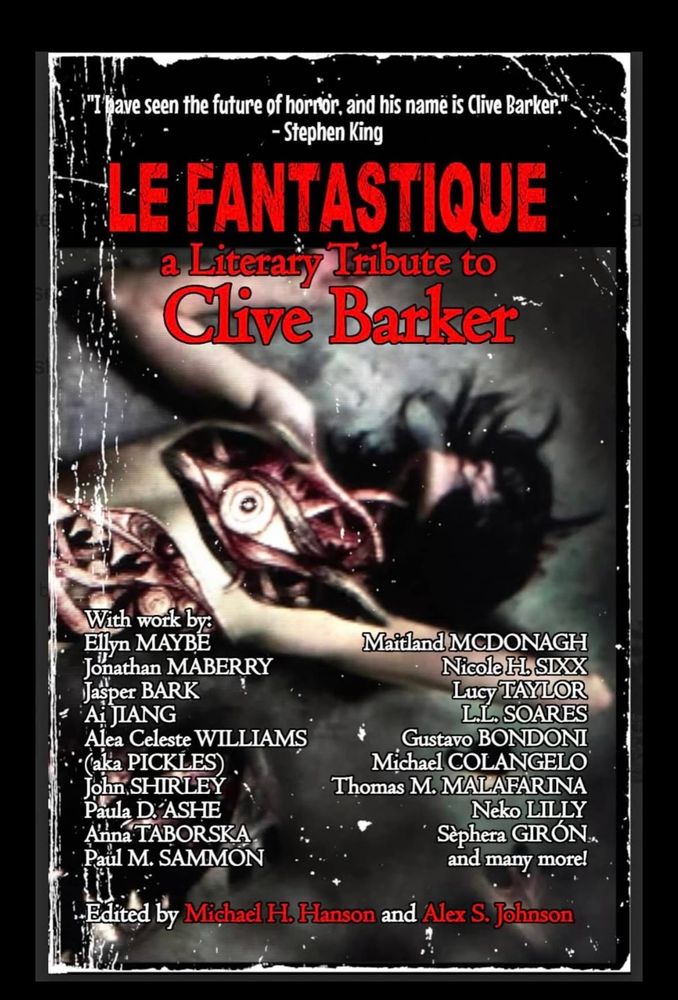 A cover art workup for an anthology titled Le Fantastique A Literary Tribute to Clive Barker. 