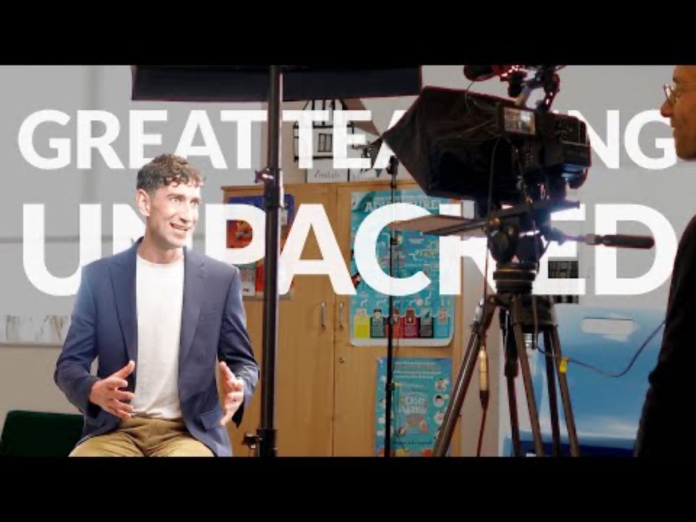 (Why And How) We Made A Documentary Unpacking Great Teaching