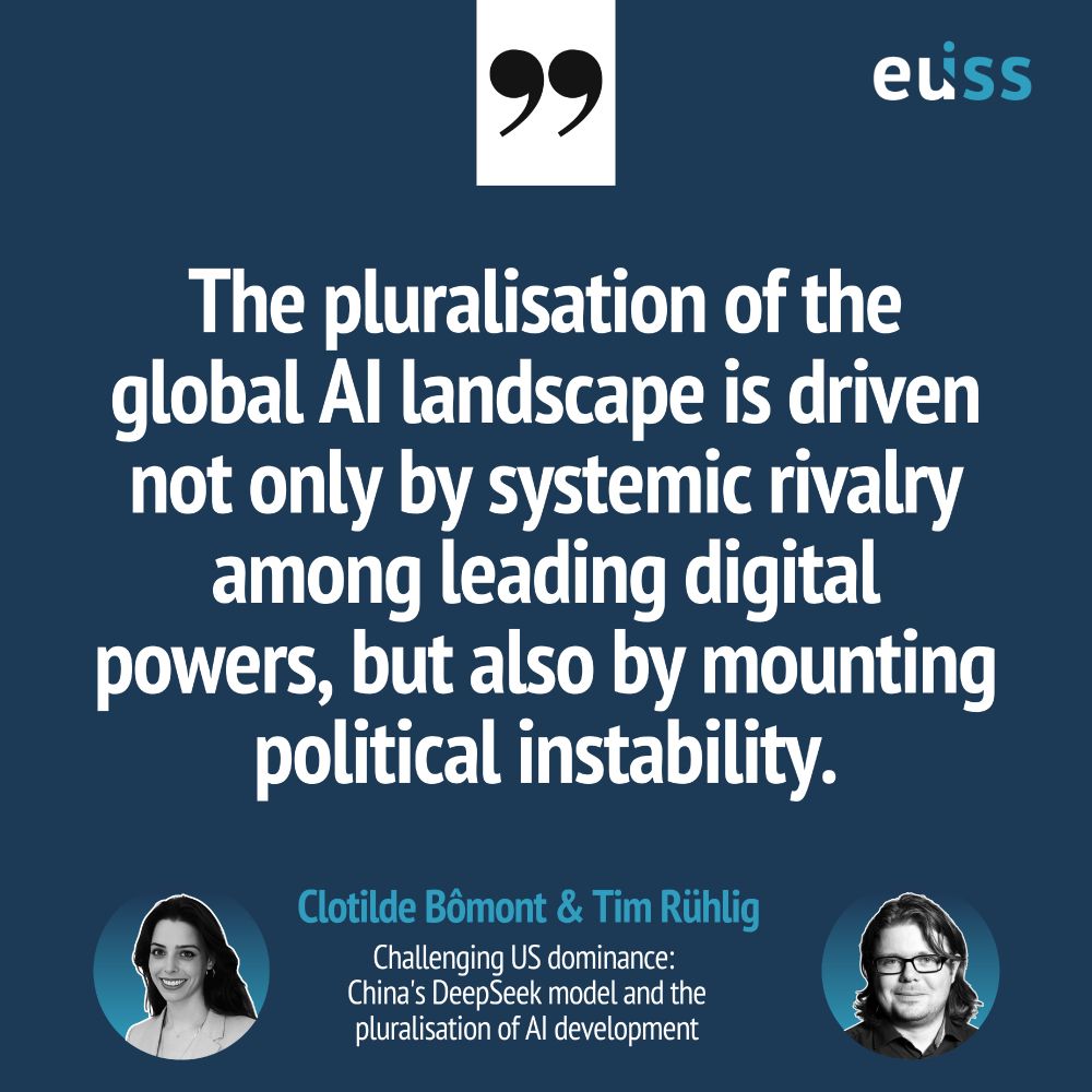 Quote: The pluralisation of the global AI landscape is driven not only by systemic rivalry among leading digital powers, but also by mounting political instability. — Clotilde Bômont & Tim Rühlig, 'Challenging US dominance: China's DeepSeek model and the pluralisation of AI development'