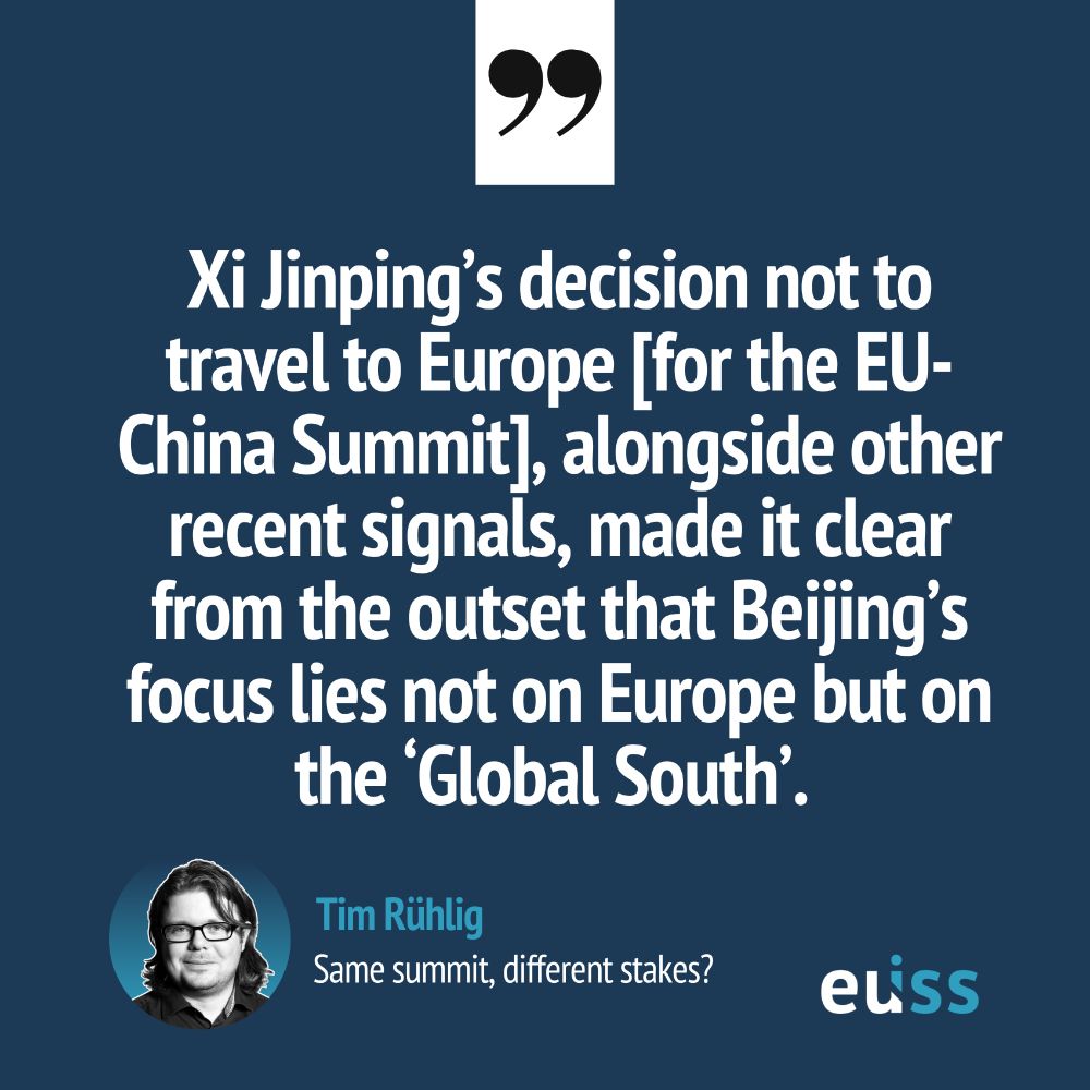 Quote: Xi Jinping's decision not to travel to Europe [for the EU-China Summit], alongside other recent signals, made it clear from the outset that Beijing’s focus lies not on Europe but on the 'Global South'. —  Tim Rühlig, 'Same summit, different stakes?'