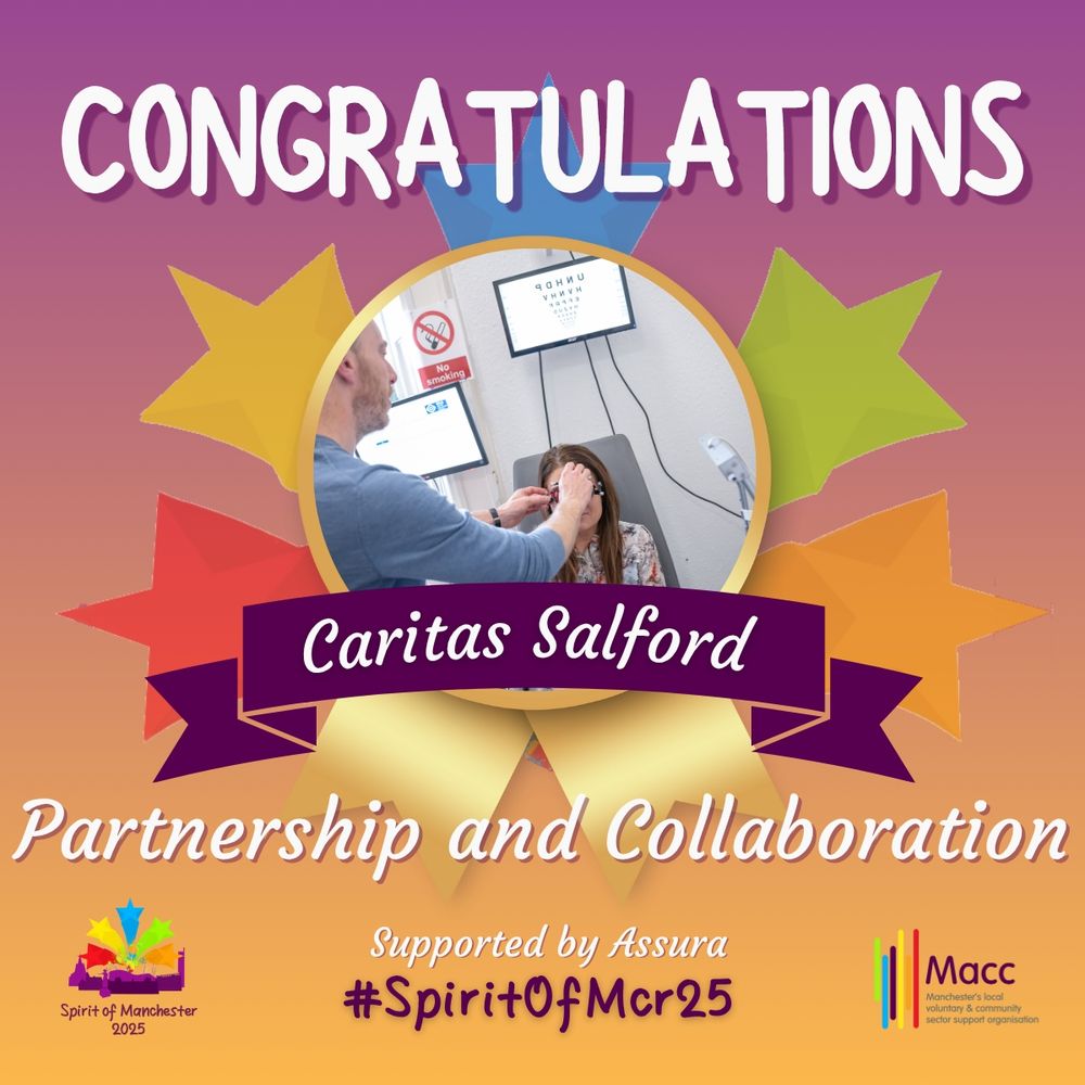 A colourful graphic, featuring a person receiving an eye exam which reads: 'Congratulations Caritas Salford, Partnership & Collaboration, supported by Assura #SpiritOfMcr25'