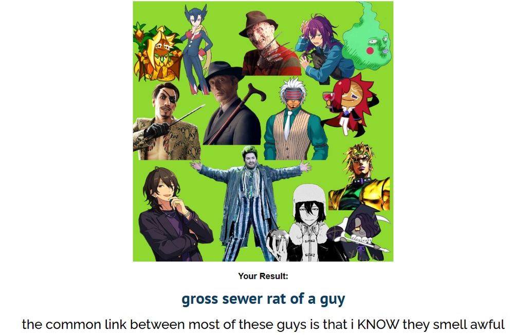 My result from the common trope quiz saying that my trope is "Gross sewer rat of a guy"
