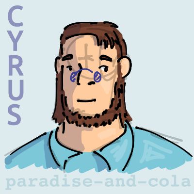 Headshot sketch of Cyrus, a middle-aged man with short brown hair, a short beard and sideburns. He has small blue glasses and wears light blue shirt. The name 'Cyrus' is written on the upper left, and the artist's watermark, paradise-and-cola, at the bottom.