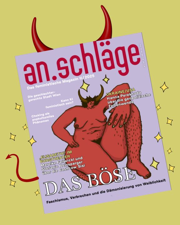 Cover der aktuellen an.schläge-Ausgabe, Schwerpunkt "Das Böse"