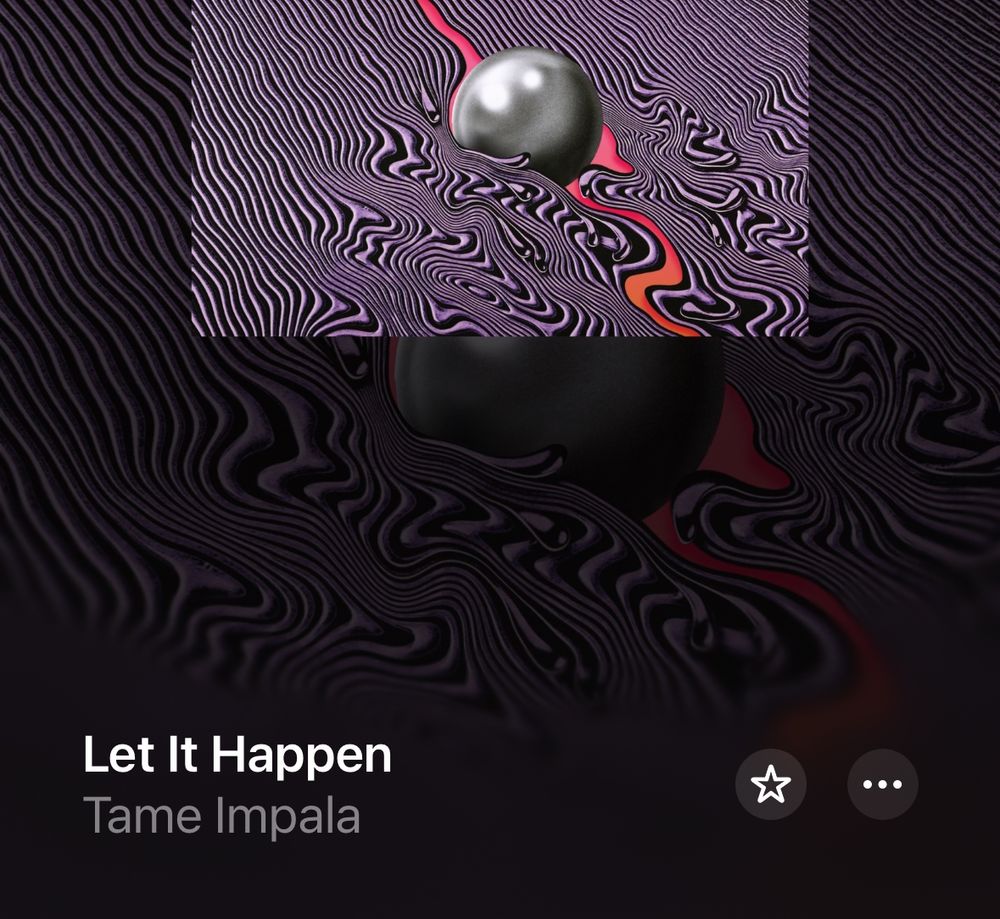 Screenshot of Apple Music: “let it happen” by tame impala is playing