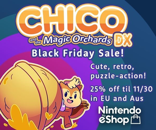 Chico and the magic Orchards DX Black Friday sale! Cute, retro, puzzle-action! 25% off till 11/30 in EU and Aus Nintendo eShop