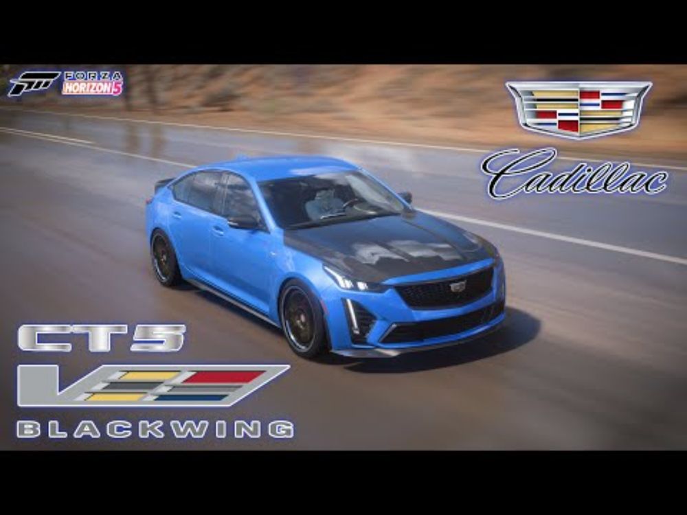 Forza Horizon 5│Cadillac CT5-V Blackwing รถบ้าน 4 ประตู ม้าเท่า Supercar ตัวแรง สายหรู จากอเมริกา