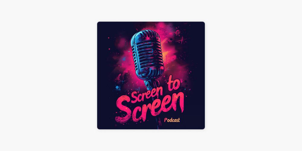 ‎Screen to Screen: A Reel Podcast on Apple Podcasts