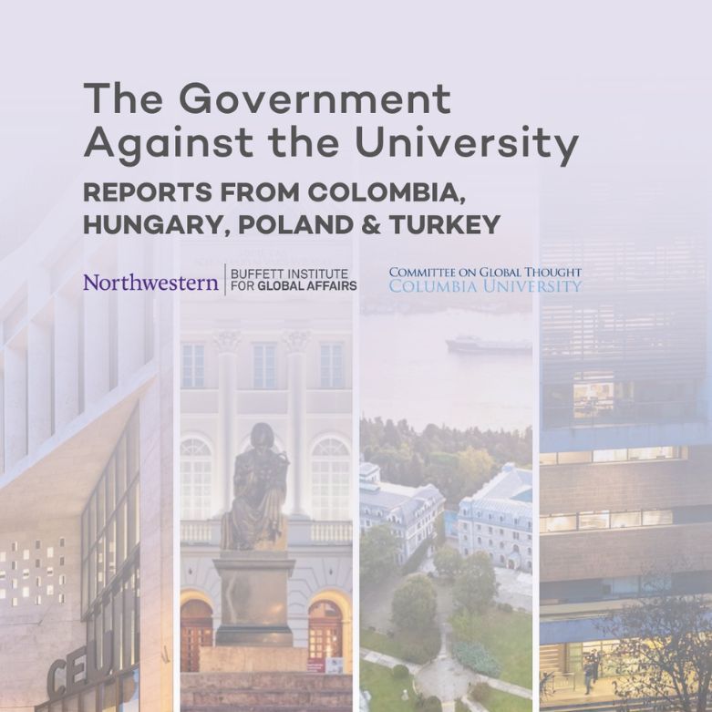 The Government Against the University: Reports from Colombia, Hungary, Poland and Turkey